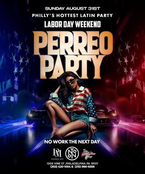 PERREO SUNDAY LABOR DAY WEEKEND/ NOTO