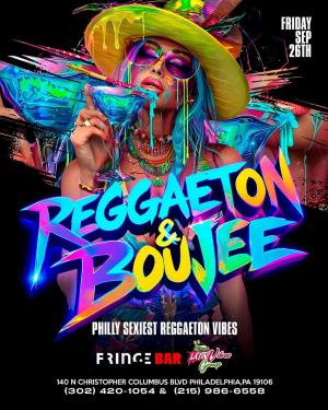 REGGAETON Y BOUJEE/ FRINGE BAR