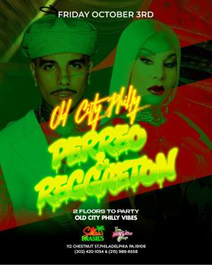 PERREO & REGGAETON OLD CITY PHILLY/ BRAZILS 