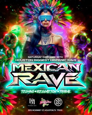 HOUSTON'S BIGGEST MEXICAN RAVE / NOTO