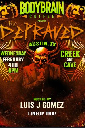 BodyBrain Coffee Presents: The Depraved