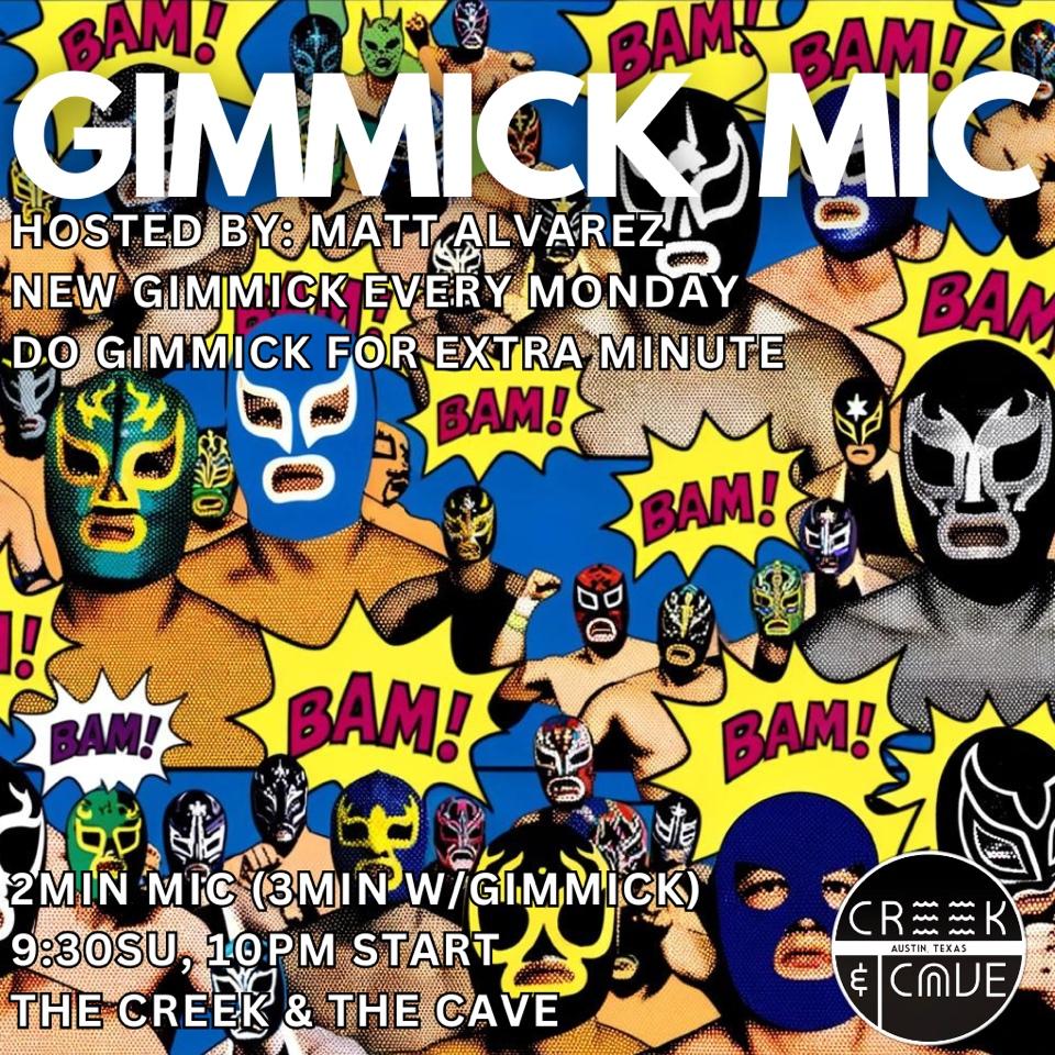 Tickets for monday night gimmick mic in austin from showclix