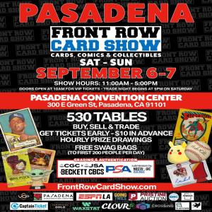 Front Row Card Show Pasadena 2025 September 6-7