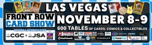 Front Row Card Show Las Vegas 2025 November 8-9