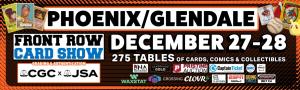 Front Row Card Show Phoenix 2025 Dec 27-28