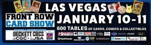 Front Row Card Show Las Vegas 2026 January 10-11