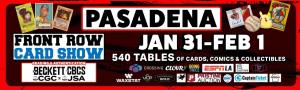 Front Row Card Show Pasadena 2026 Jan 31 Feb 1