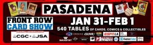 Front Row Card Show Pasadena 2026 Jan 31 Feb 1