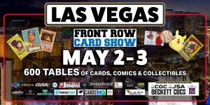 Front Row Card Show Las Vegas 2026 May 2-3