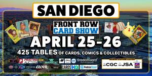 Front Row Card Show San Diego 2026 April 25-26