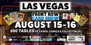 Front Row Card Show Las Vegas 2026 August 15-16