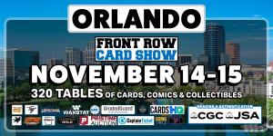 Front Row Card Show Orlando 2026 Nov 14-15