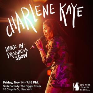 Charlene Kaye: Work in Progress show