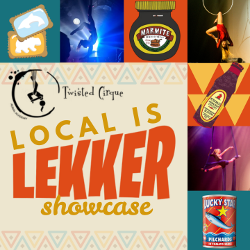 Twisted Cirque &ndash; Local is Lekker showcase