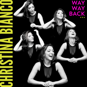 Christina Bianco - Way Way Back