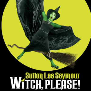 Sutton Lee Seymour - Witch, Please!