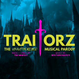 Traitorz: The Unauthorized Musical Parody