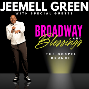 Broadway and Blessings: A Gospel Brunch