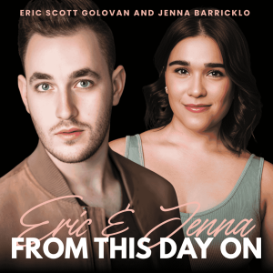 Eric and Jenna: From This Day On
