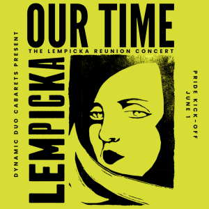 Our Time: Lempicka Reunion