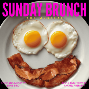Sunday Brunch: The Musical in Concert