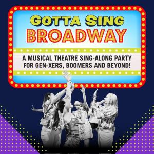 Gotta Sing: Broadway
