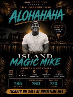 ALOHAHAHA with ISLAND MAGIC MIKE