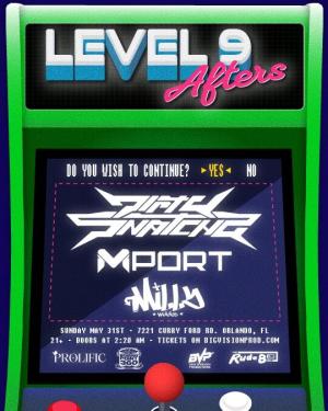 Level 9 Afters: DirtySnatcha, Mport, Milly Wubbs