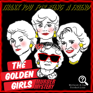 A Golden Girls Murder Mystery:  Berkely Springs, WV