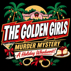 A Golden Girls Holiday Whodunnit:  Cross Lanes, WV