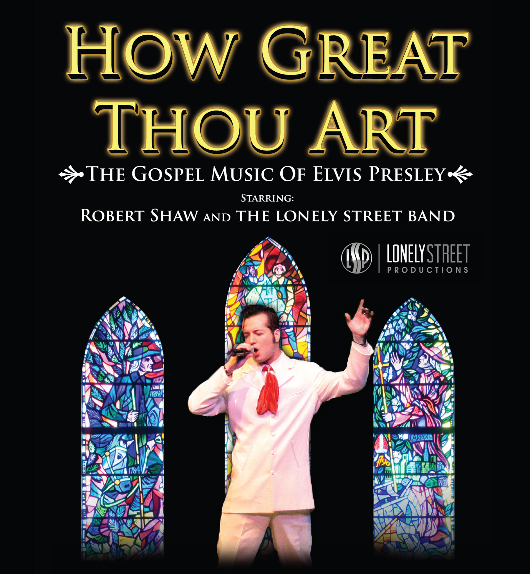 Tickets for How Great Thou Art - The Gospel Music of Elvis in ...