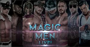 MAGIC MEN® LIVE!
