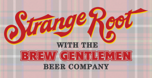 Strange Root  with the Brew Gentlemen