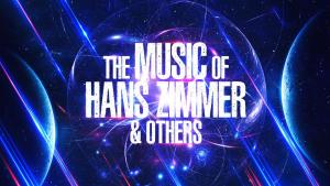 POSTPONED - The Music of Hans Zimmer & Others