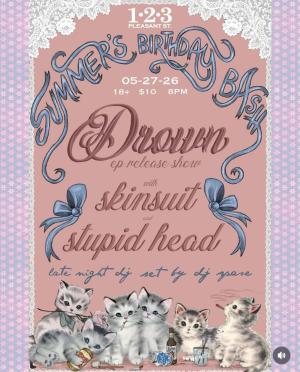 Drown, Skinsuit, Stupid Head, SPASE