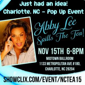 Abby Lee Spills The Tea In Charlotte, NC