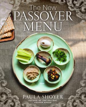 Paula Shoyer, The New Passover Menu - Author Talk and Book Signing