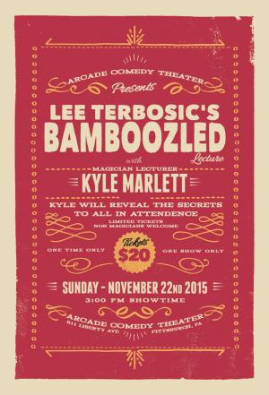 Bamboozled Lecture w/ Lee Terbosic & Kyle Marlett