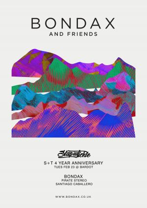 Bondax & Friends |Slap & Tickle | 2.23