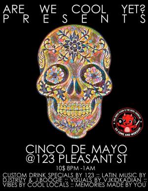 Are We Cool Yet? Presents: Cinco De Mayo