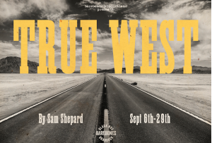 barebones presents TRUE WEST