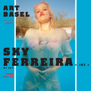 Sky Ferreira | Art Basel 12.1