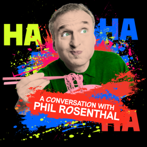 Presented by Just For Laughs VANCOUVER in association with SiriusXM: A Conversation with Phil Rosenthal 