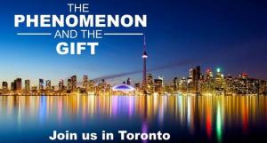 The Phenomenon and the Gift: Toronto