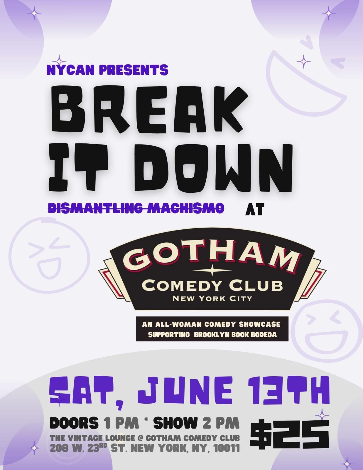 BREAK IT DOWN @ Gotham Comedy Club