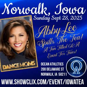 Abby Lee Spills The Tea - Norwalk September 28th