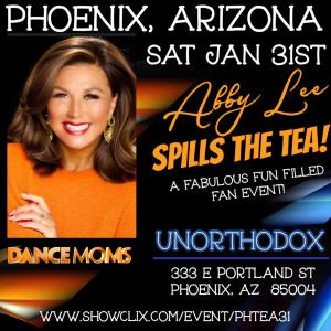 Abby Lee Spills The Tea In Phoenix, AZ Jan 31st