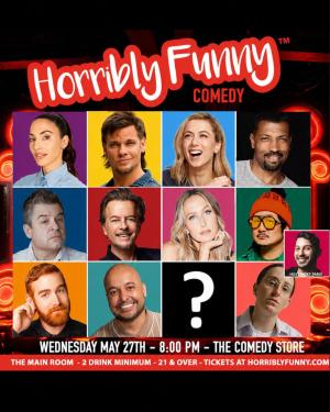 *SOLD OUT* Horribly Funny - Theo Von, Nikki Glaser, David Spade, Bobby Lee, Iliza Shlesinger, Whitney Cummings, Kevin Nealon, Deon Cole, Andrew Santino, Very Special Guest, Frankie Qui&ntilde;ones, Nicky Paris and more!