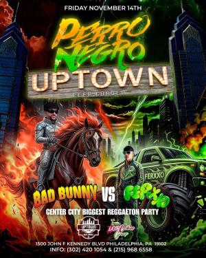 BAD BUNNY VS FEID NIGHT/ UPTOWN BEER GARDEN