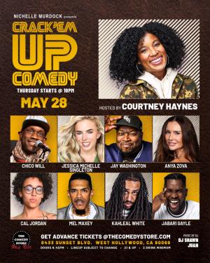 Crack'Em Up Thursdays - Hosted by Courtney Hayes with Chico Will, Jessica Michelle Singleton, Jay Washington +more!